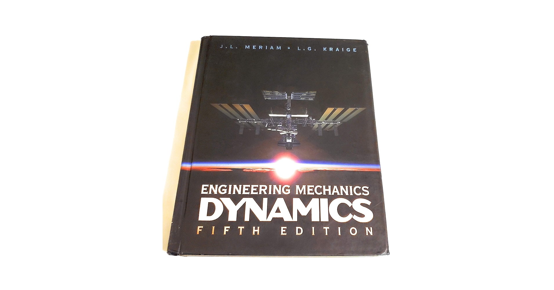 Engineering Mechanics: Dynamics: Meriam, J. L., Kraige